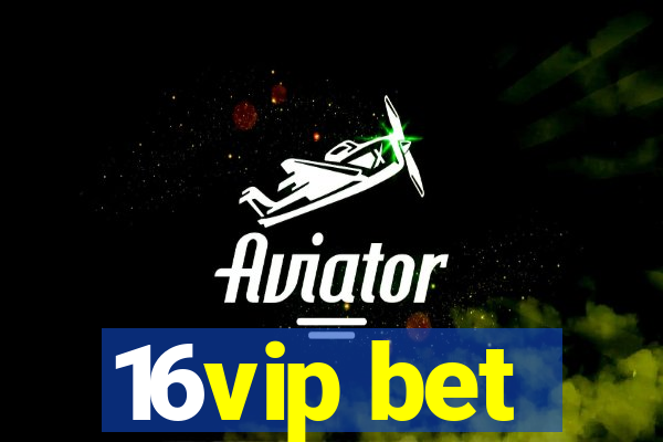 16vip bet